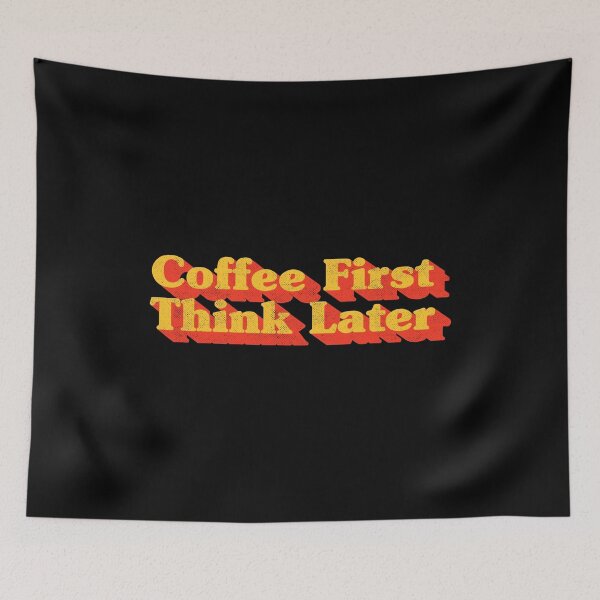 Item preview, Coffee First Think Later Retro Funny Vintage 70s Typography designed and sold by Chonkz.