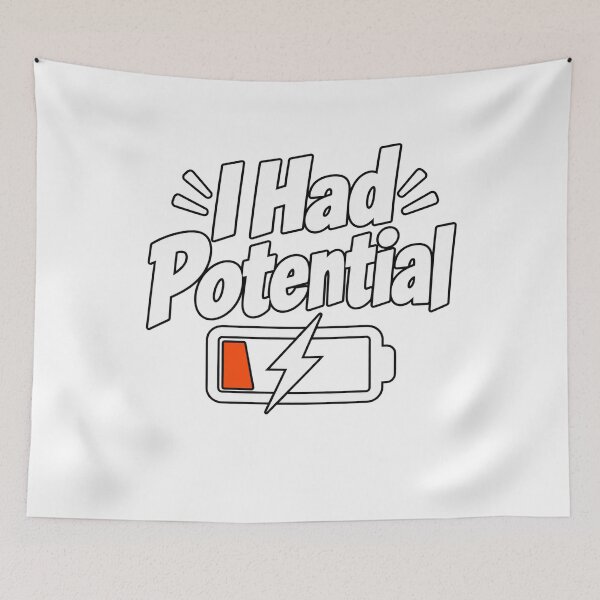Item preview, I Had Potential Funny Battery Low Charge Sarcastic designed and sold by LiverEver.