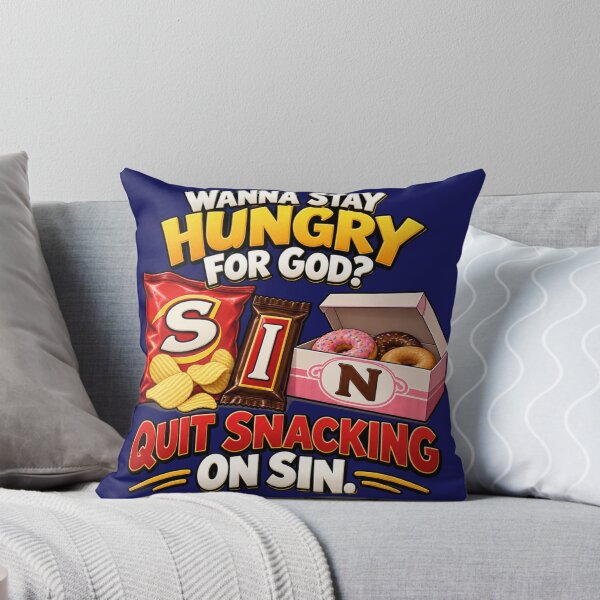 Item preview, Wanna Stay Hungry for God? Quit Snacking on Sin designed and sold by TheBibleStop.