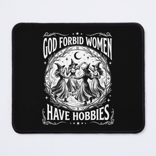 Item preview, God Forbid Women Have Hobbies Halloween designed and sold by amelia5zebq2.