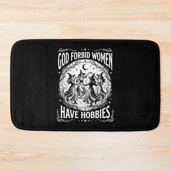 Item preview, God Forbid Women Have Hobbies Halloween designed and sold by amelia5zebq2.