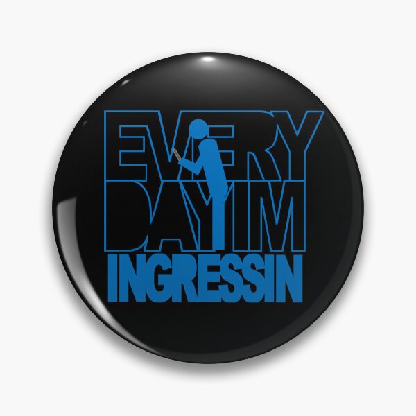 Item preview, Everyday I’m Ingressin designed and sold by Neon2610.