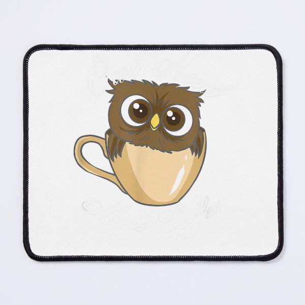 Item preview, Owl Need More Coffee Pun Punny Saying For Coffee Lovers T-Shirt designed and sold by gidget-gadget.