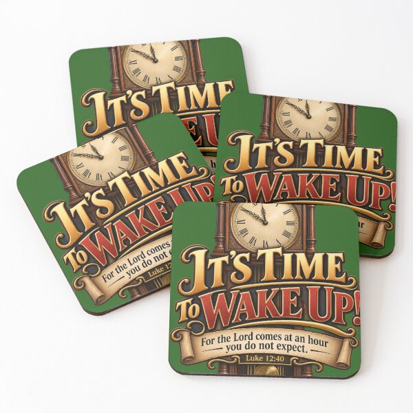 Item preview, It's Time to Wake Up! Luke 12:40 designed and sold by TheBibleStop.