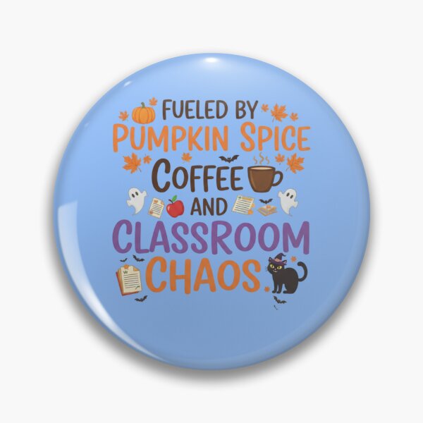 Item preview, Fueled Pumpkin Spice Coffee Classroom Chaos Graphic designed and sold by Exquisite Design Studio „Paculówka”.