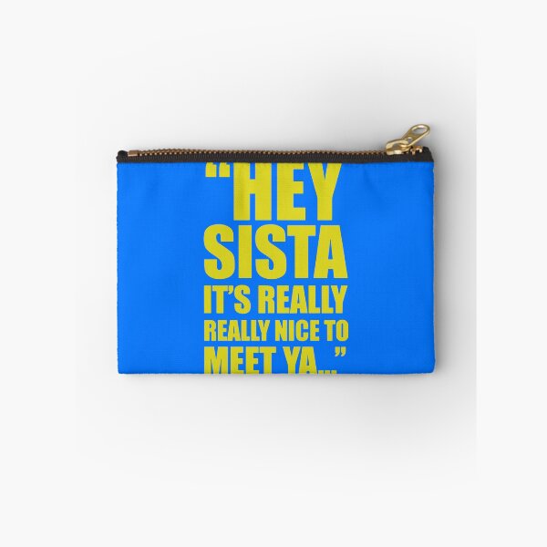 Item preview, Hey Sista It’s Really Really Nice To Meet Ya designed and sold by amelia5zebq2.