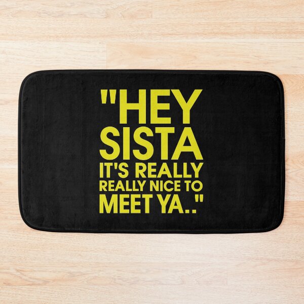 Item preview, Hey Sista It's Really Really Nice to Meet Ya Retro designed and sold by amelia5zebq2.