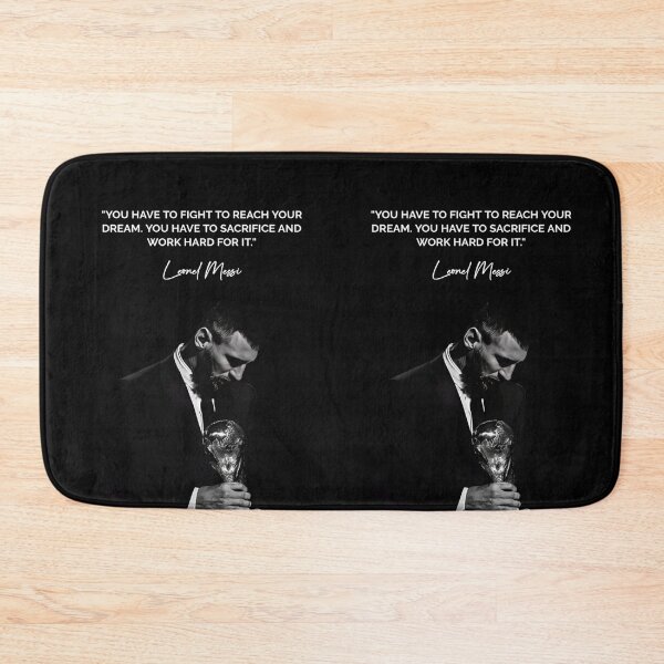 Item preview, You Have To Fight To Reach Your Dream. You Have To Sacrifice And Work Hard For It Leonel Messi Inspirational Football Quote designed and sold by Matt_Smith.
