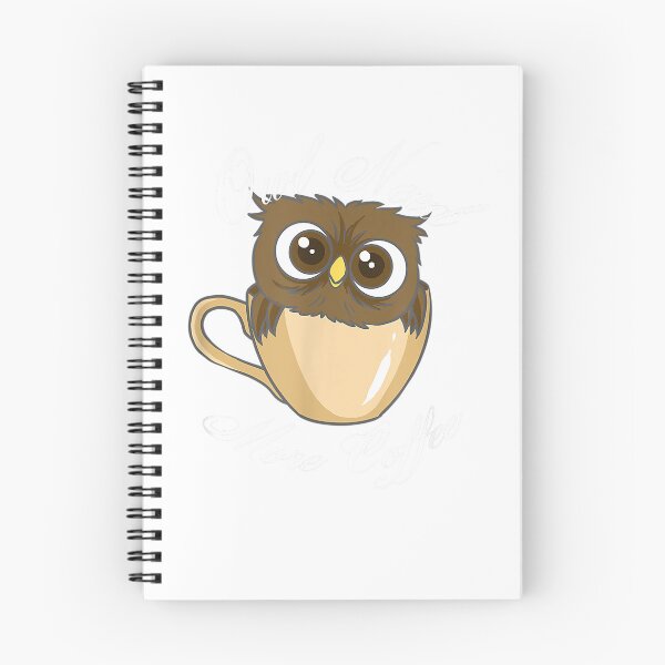 Item preview, Owl Need More Coffee Pun Punny Saying For Coffee Lovers T-Shirt designed and sold by gidget-gadget.