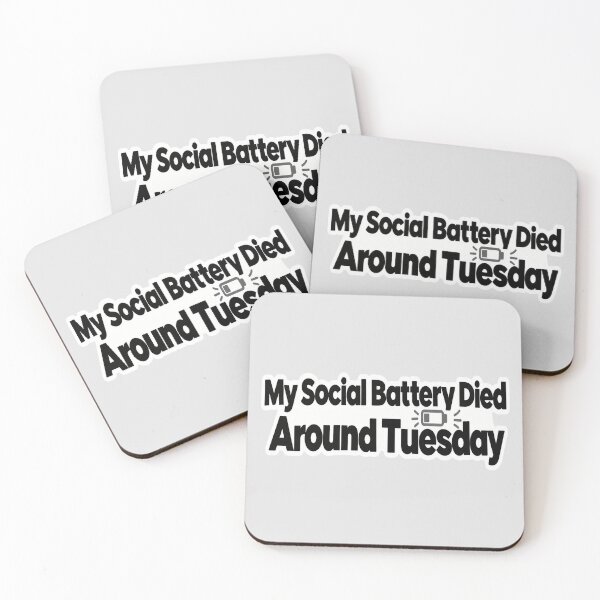 Item preview, My Social Battery Died Around Tuesday designed and sold by NovaToons.
