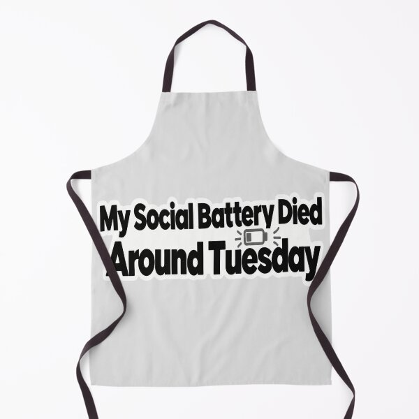 Item preview, My Social Battery Died Around Tuesday designed and sold by NovaToons.