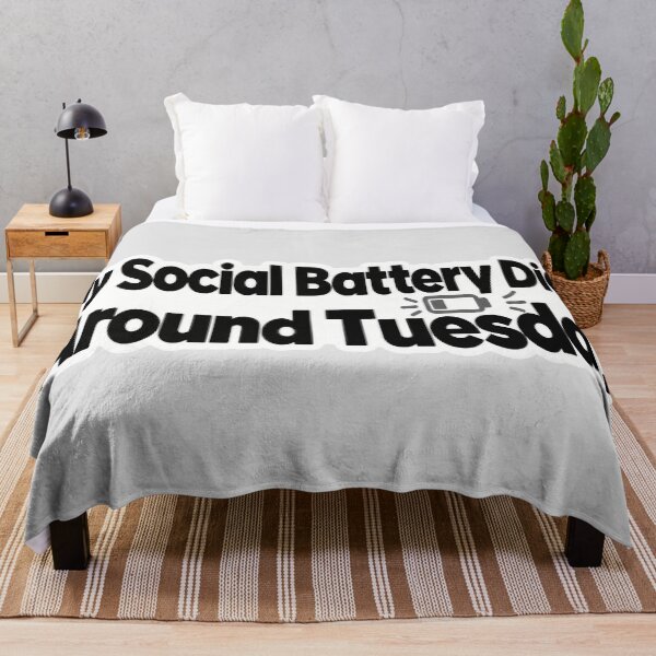 Item preview, My Social Battery Died Around Tuesday designed and sold by NovaToons.