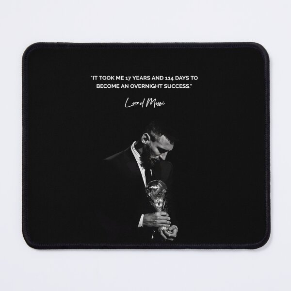 Item preview, It took me 17 years and 114 days to become an overnight success Leonel Messi Inspirational Football Quote designed and sold by Matt_Smith.