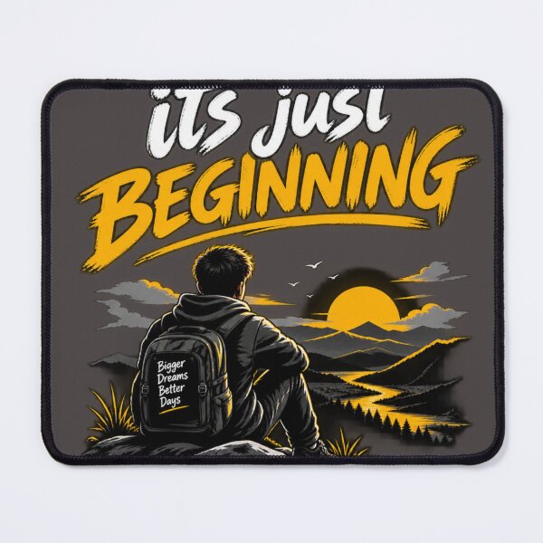 Item preview, Its Just Beginning – Bigger Dreams designed and sold by DearArts888.