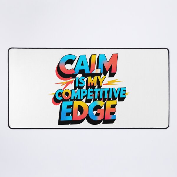 Item preview, Calm Is My Competitive Edge. Confidence Mindset Quote designed and sold by Aarvya Fashion Club ( A.F.C ).