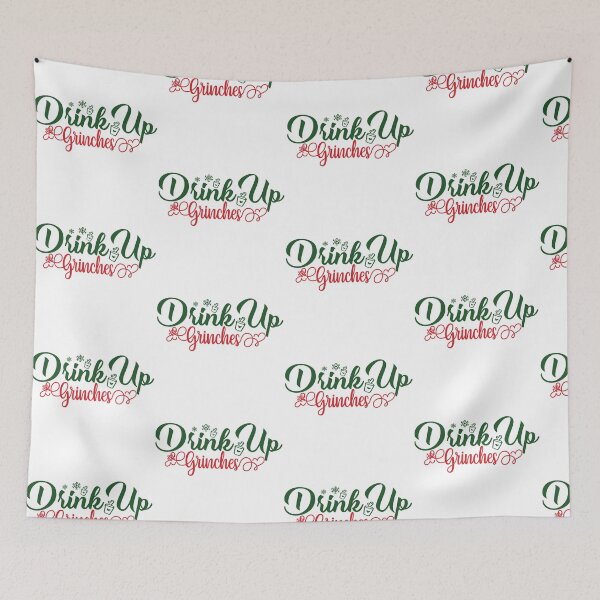 Item preview, Drink Up Grinches Christmas Quote Funny Holiday Vibes designed and sold by FuzionRaptor.