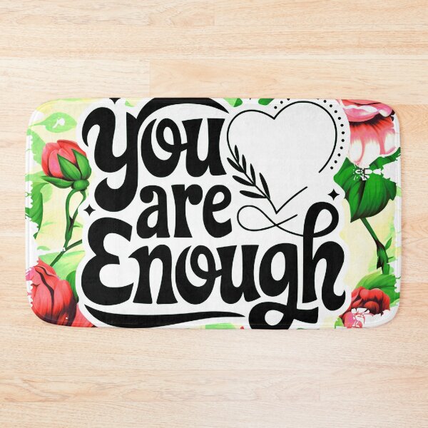 Item preview, Positive Affirmation 'You Are Enough' Flowers And Leaves designed and sold by DEC02.