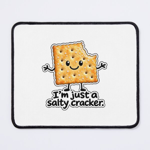 Item preview, Just a Salty Cracker designed and sold by SnarkyPelican.