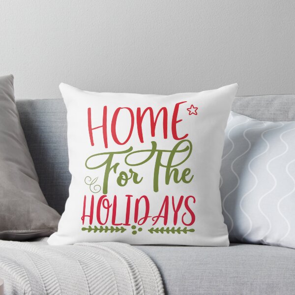 Item preview, Home for the Holidays Christmas Quote Festive Vibes designed and sold by FuzionRaptor.