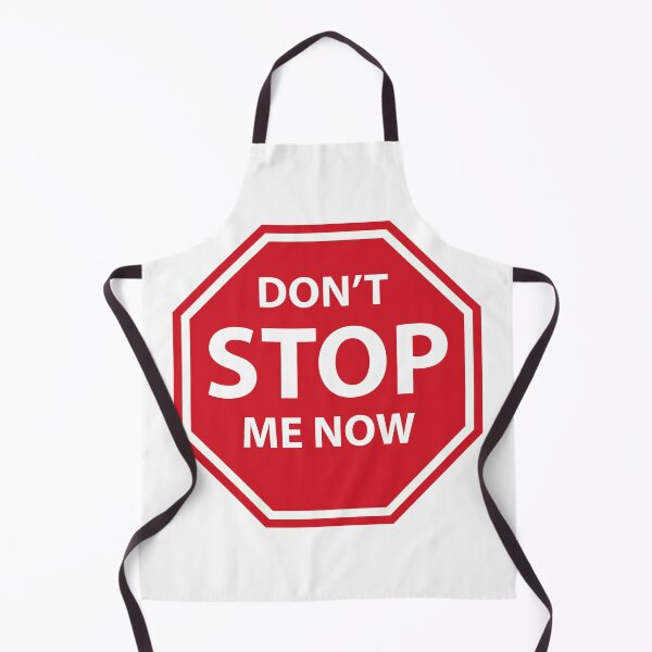 Item preview, don't stop me now designed and sold by Mash-It-Up.