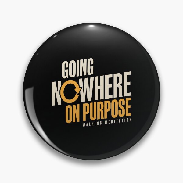 Item preview, Walking Meditation Bold Type: Going Nowhere on Purpose designed and sold by Osmose-Studio.