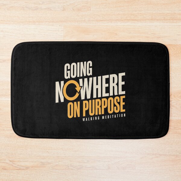 Item preview, Walking Meditation Bold Type: Going Nowhere on Purpose designed and sold by Osmose-Studio.