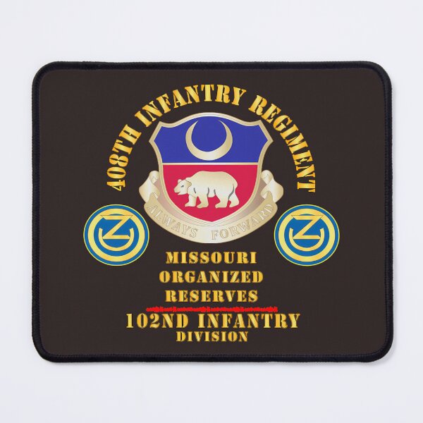 Item preview, 408Th Infantry Regiment 102Nd Infantry Div designed and sold by RayeMacLeod.