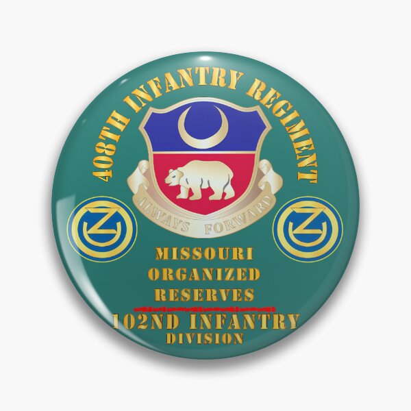 Item preview, 408Th Infantry Regiment 102Nd Infantry Div  designed and sold by RayeMacLeod.