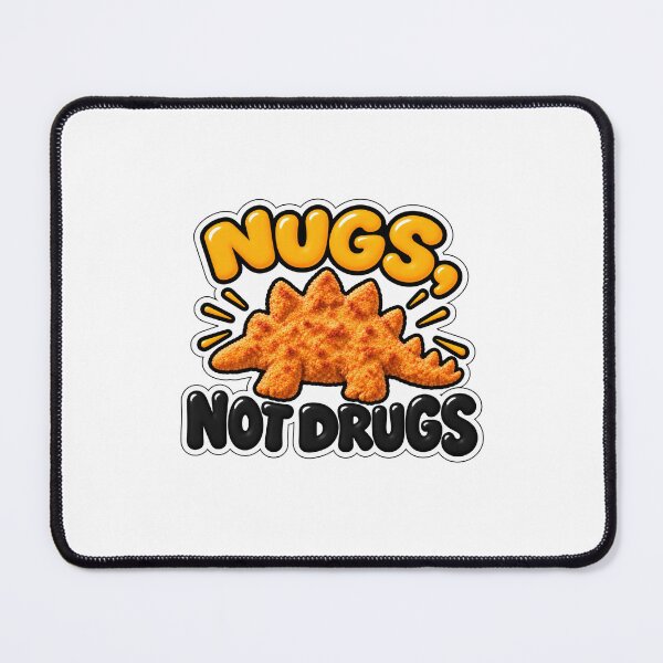 Item preview, Nugs Not Drugs designed and sold by SnarkyPelican.