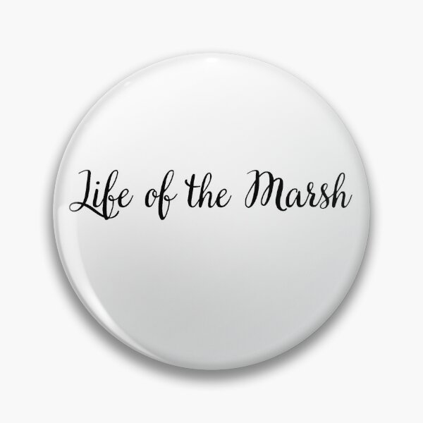 Item preview, Life of the Marsh (Black Lettering) designed and sold by Silly Goose Studios.