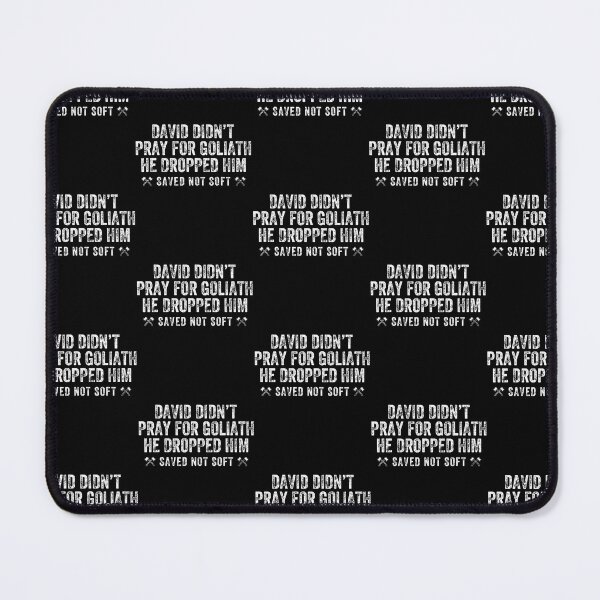 Item preview, David Didn'T Pray For Goliath He Dropped Him Bible Faith designed and sold by OddityVault.