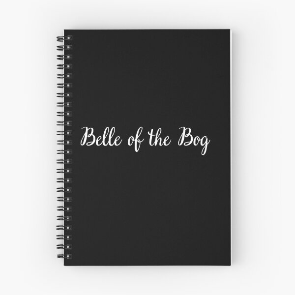 Item preview, Belle of the Bog (White Lettering) designed and sold by Silly Goose Studios.