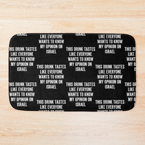 Item preview, This Drink Tastes Like Everyone Wants To Know Funny Saying designed and sold by OddityVault.
