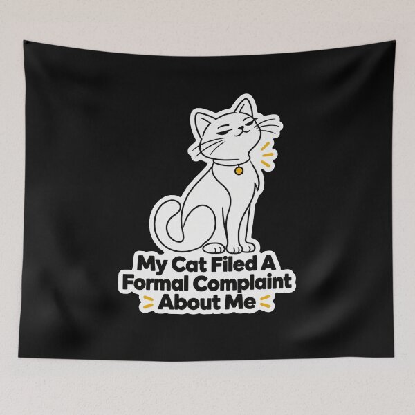 Item preview, My Cat Filed A Formal Complaint designed and sold by NovaToons.