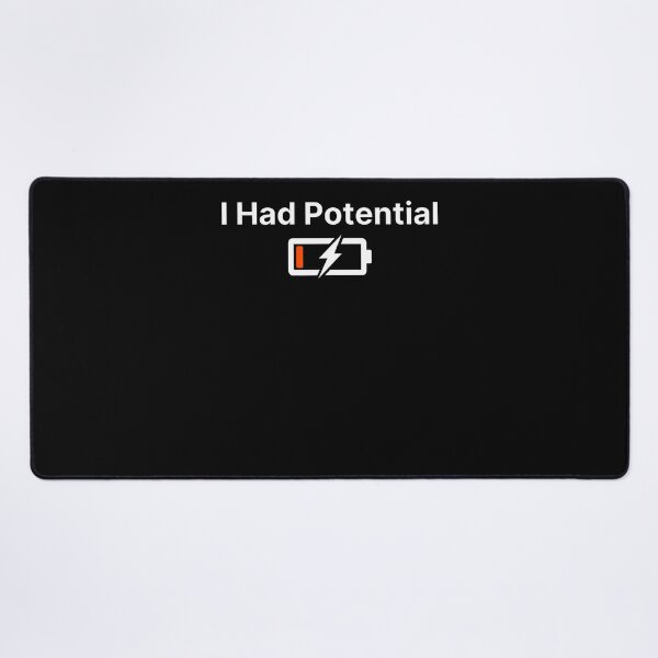 Item preview, I Had Potential Funny Battery Low Charge Sarcastic designed and sold by Alzasshop.