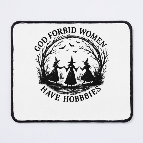 Item preview, God Forbid Women Have Hobbies designed and sold by PennysCrafts.