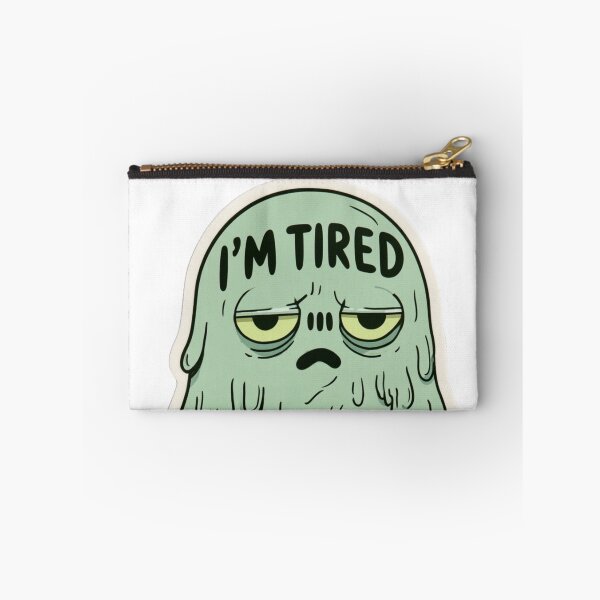 Item preview, I'm Tired Sleepy Melting Blob Cartoon designed and sold by NicolasGlowArt.