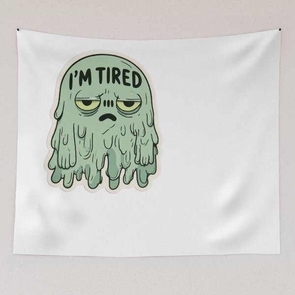 Item preview, I'm Tired Sleepy Melting Blob Cartoon designed and sold by NicolasGlowArt.
