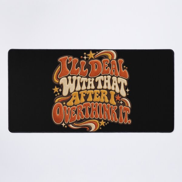 Item preview, Retro Overthinking Quote – I’ll Deal With That After I Overthink It Embroidered Typography designed and sold by Emoji Emblems.