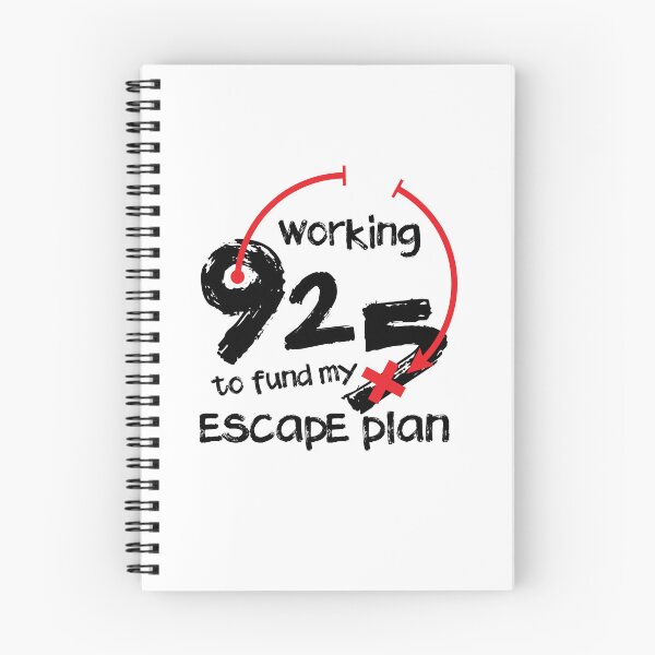 Item preview, Working 9 to 5 to Fund My Escape Plan | Funny Work Meme T-Shirt designed and sold by Ben9Tees.