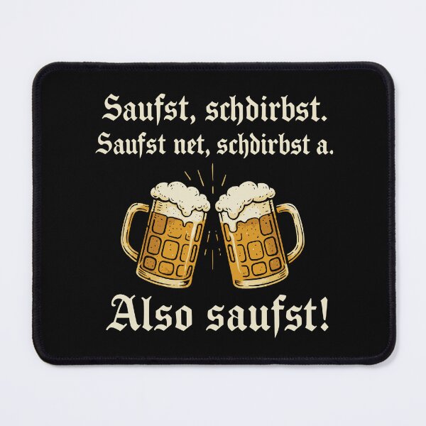 Item preview, "Saufst Schdirbst" (Drinking beer) is a saying. designed and sold by Loona97.