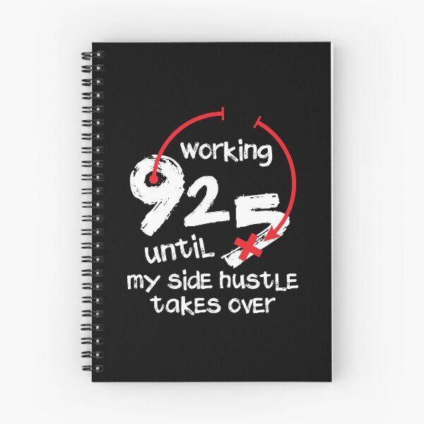 Item preview, Working 9 to 5 Until My Side Hustle Takes Over | Funny Work Meme T-Shirt designed and sold by Ben9Tees.