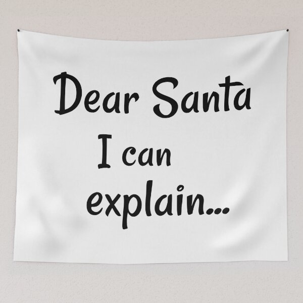 Item preview, Dear Santa, I can explain... – Funny Christmas Humor designed and sold by charlypicazo.