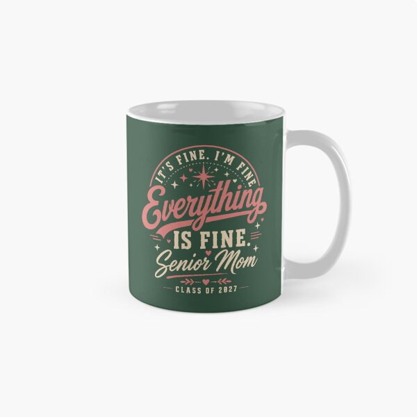 Item preview, It_s Fine Everything Is Fine Senior Mom Class of 2027, Senior Mom Gift, Graduation Graphic Tee Overs designed and sold by Vinacreationsy.