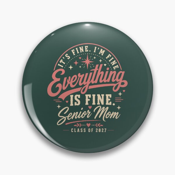 Item preview, It_s Fine Everything Is Fine Senior Mom Class of 2027, Senior Mom Gift, Graduation Graphic Tee Overs designed and sold by Vinacreationsy.
