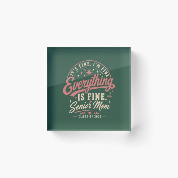 Item preview, It_s Fine Everything Is Fine Senior Mom Class of 2027, Senior Mom Gift, Graduation Graphic Tee Overs designed and sold by Vinacreationsy.
