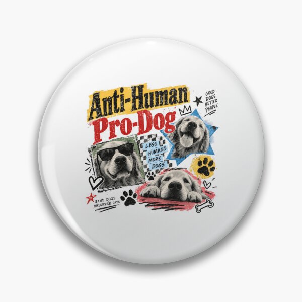Item preview, Anti-Human Pro-Dog Dog Lover Pet Owner designed and sold by RetroMini2026.
