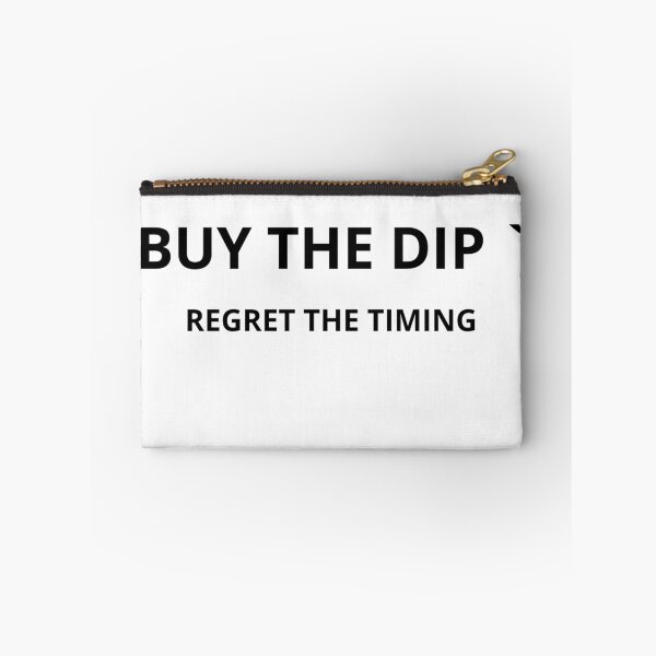 Item preview, Buy the Dip Regret the Timing Trader Humor designed and sold by AuricFlow.