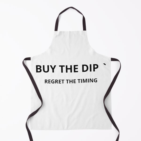 Item preview, Buy the Dip Regret the Timing Trader Humor designed and sold by AuricFlow.