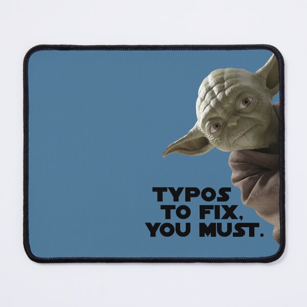 Item preview, Typos to Fix, You Must - Watching Your Workflow, the Master Is. designed and sold by knappidesign.